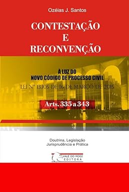 Contestação e Reconvenção: Arts. 335 a 343 CPC